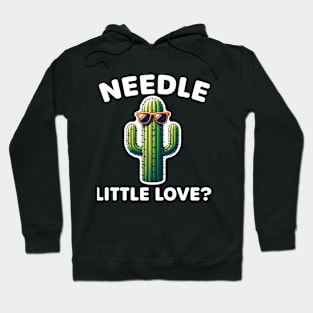 Needle Little Love? Pricky Design For Puns Fans Hoodie